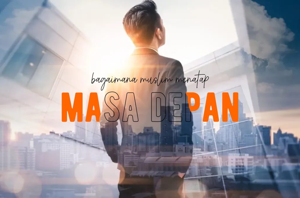Masa Depan
future